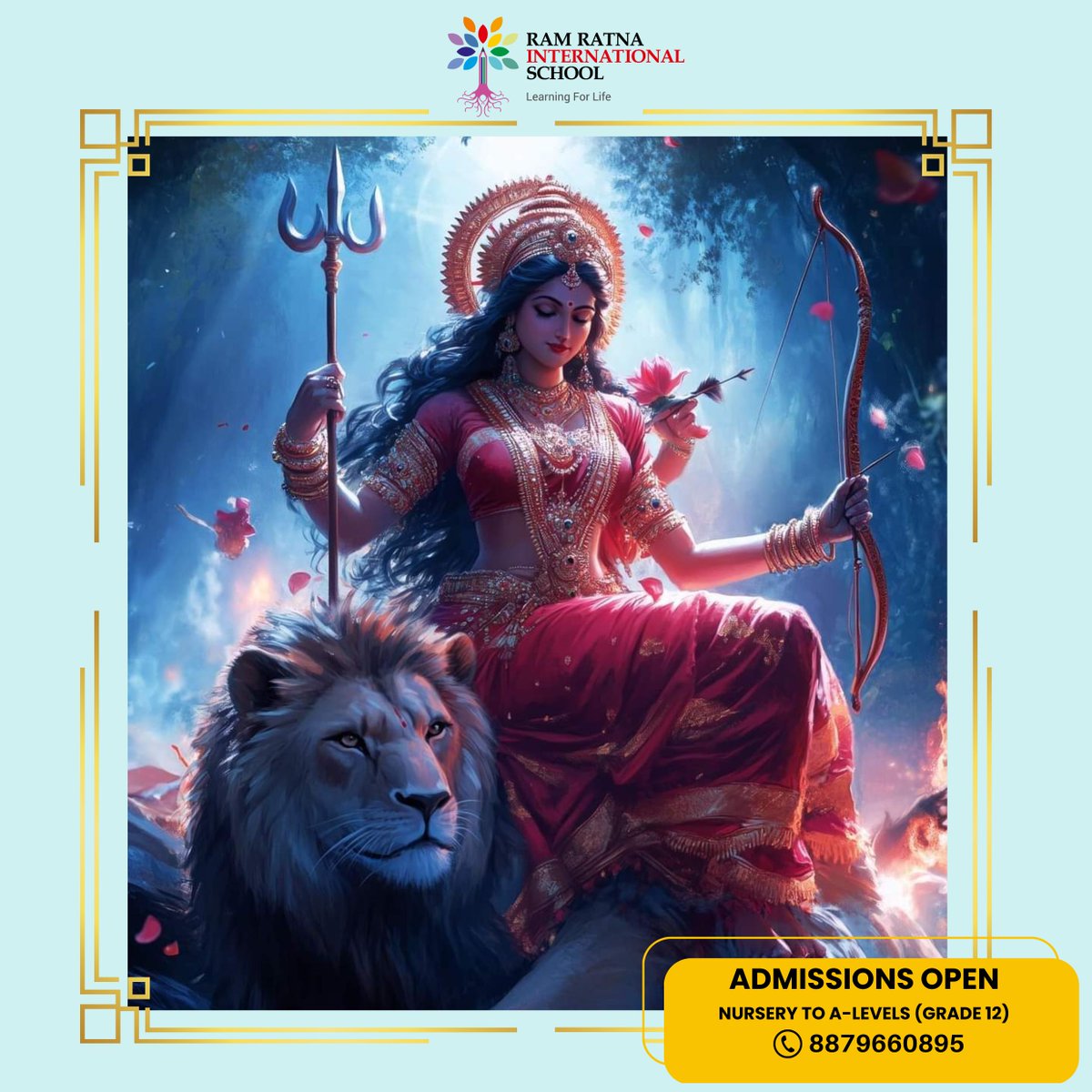 Heartfelt Navratri Wishes on behalf of Ram Ratna International School. 
May the Divine Blessings
May Goddess Durga shower her blessings upon you, filling your life with peace, prosperity, and happiness.