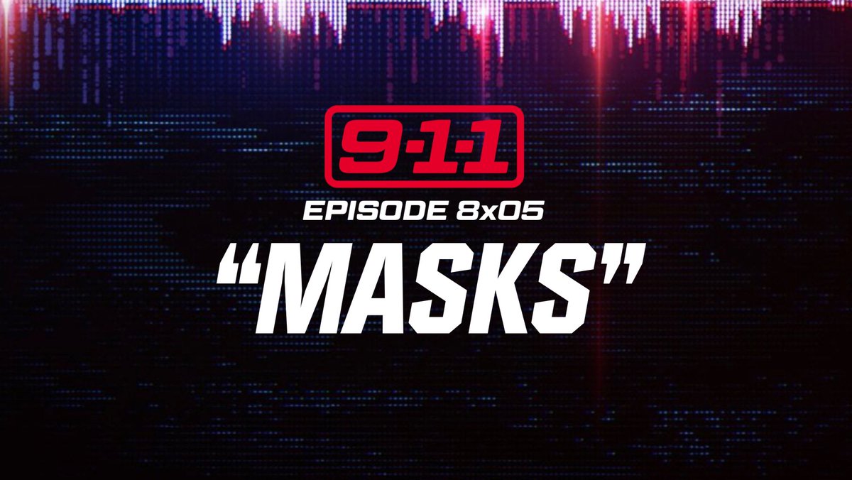 911TVNEWS's tweet photo. 8x05 is titled “Masks”. 🚨 #911onABC https://t.co/wMaf2makCZ