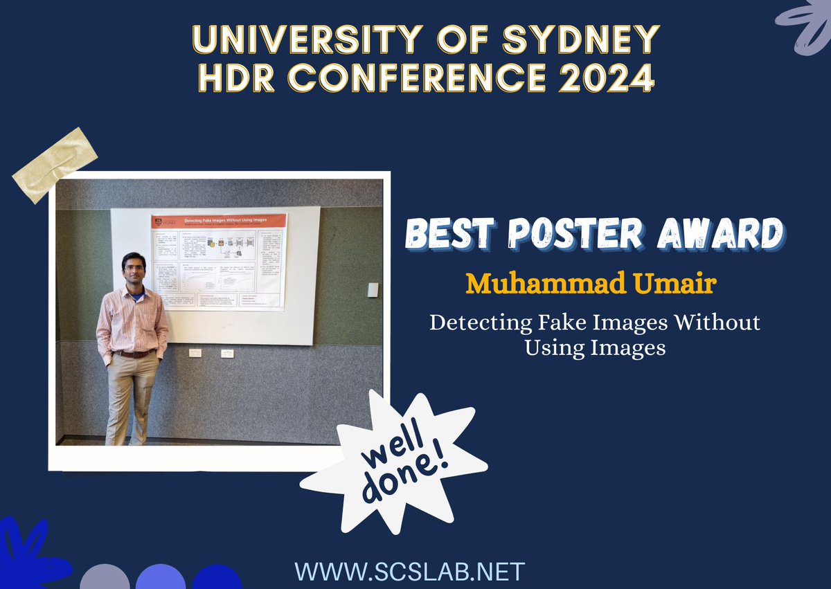 SCSLab's tweet image. 🎉 Exciting News! 🎉

Congratulations to Muhammad Umair for winning the best poster award in the HDR student conference 2024 organized by the University of Sydney!  🏆.

Poster title: Detecting Fake Images Without Using Images
Link to profile: scslab.net/our-team/muham…