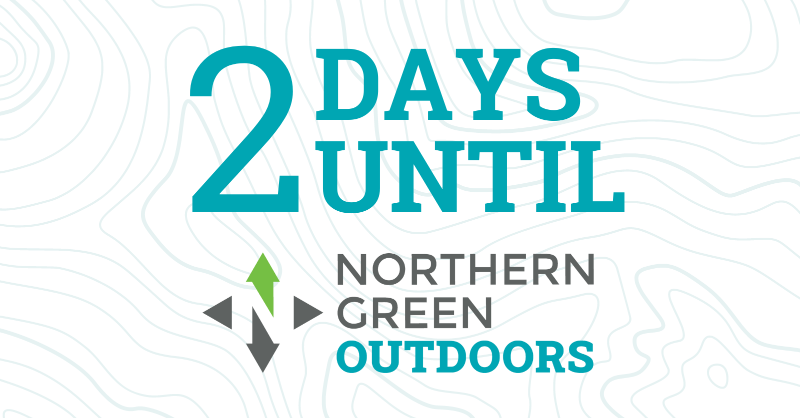 2 day to go until #northerngreen OUTDOORS!