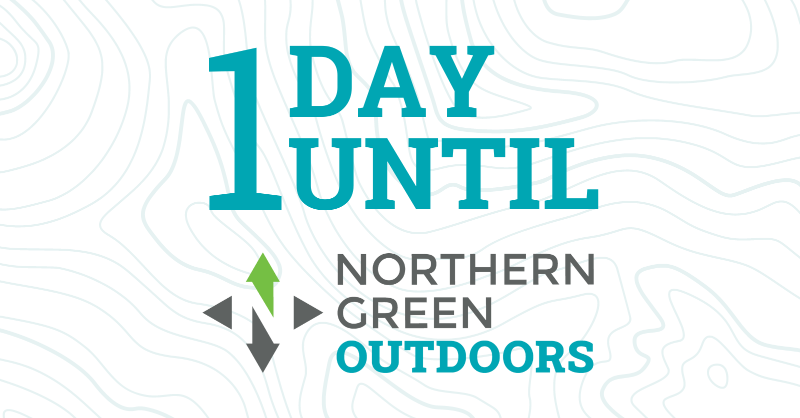 Only 1 more day until #northerngreen OUTDOORS!
