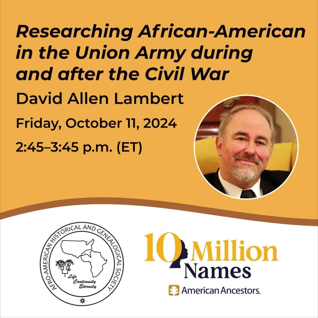 DLGenealogist's tweet photo. Honored to be presenting this year "Researching African-Americans in the Union Army during and after the Civil War" for @AAHGS on October 11th on behalf of @AncestorExperts @10MillionNames #Genealogy #AAHGS https://t.co/mbEAkh80fY