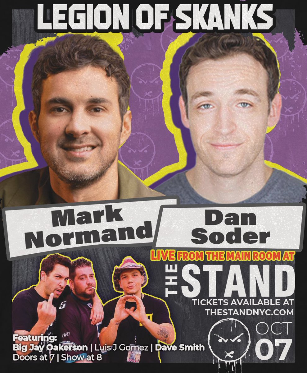 LegionOfSkanks's tweet photo. We’re back! This Monday @DanSoder & @marknorm join an all new #LegionOfSkanks LIVE at @TheStandNYC
🎟️: https://t.co/E1X2suzjRD
•
#marknormand #dansoder #comedy #nyc #newyorkcity #manhattan #standup #standupcomedy https://t.co/L8pjyrvVzI