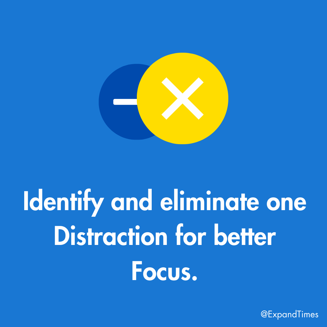 expandtimes's tweet photo. Identify and Eliminate one big #Distraction for #BetterFocus. It's might seem nothing but wait for result. - #Focus #ProActive #ExpandTimes #AtomicHabits #Focus #FocusOn https://t.co/f2UyPvWvQ0