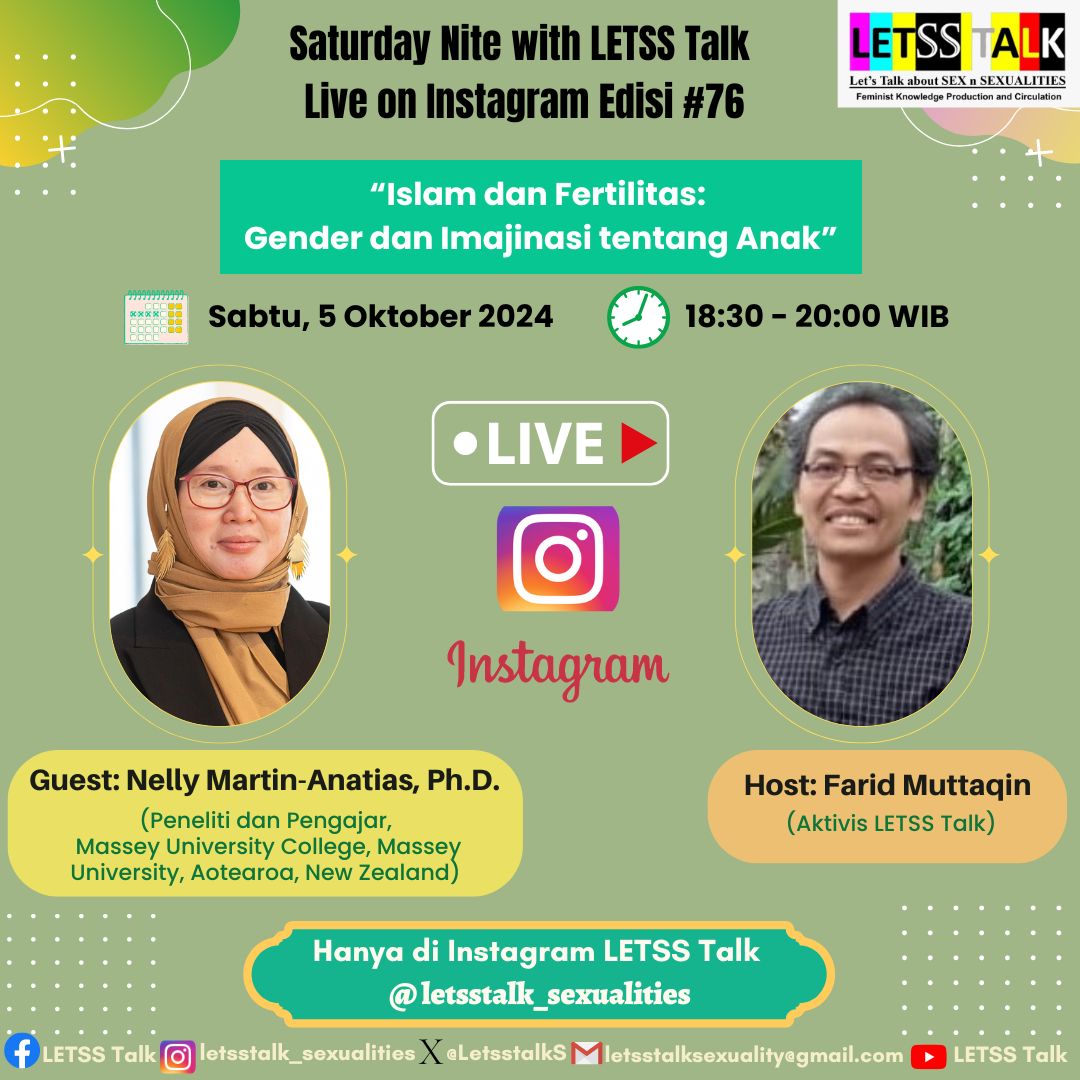 LetsstalkS's tweet photo. Saturday Nite with LETSS Talk Live on Instagram Edisi #76 “

"Islam dan Fertilitas: Gender dan Imajinasi tentang Anak”
Sabtu, 5 Oktober 2024,  18.30-20.00 WIB

(Nelly Martin-Anatias, Ph.D.
Peneliti &amp; Pengajar Massey University College, Massey University, Aotearoa, New Zealand) https://t.co/tXIoUfsP28