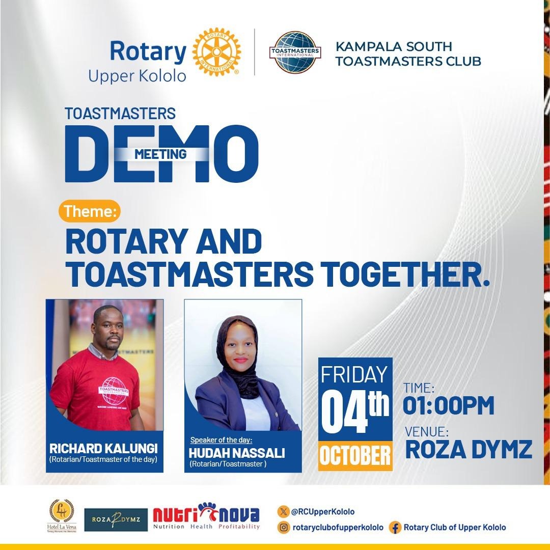 Join us at RC Upper Kololo to Improve your public speaking, leadership, and communication skills with Toastmasters this Friday 4th October at 1:00pm. 
- Enhance confidence
- Boost career prospects
- Connect with like-minded professionals

📍Roza Dymz Restaurant, Upper Kololo