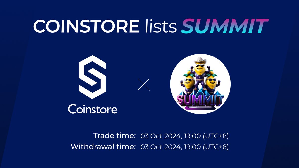 CoinstoreExc's tweet photo. 🔥NEW LISTING ON COINSTORE🔥

👏Welcome: @summitofficial2 $SUMMIT👏

⏰ Trade time：2024/10/03 19:00（UTC+8）
🔔 Withdraw time：2024/10/03 19:00（UTC+8） 

👇Watch this space for more👇
🌎 Official website: https://t.co/aNqcVGUPLM https://t.co/xV7QWH9YRK