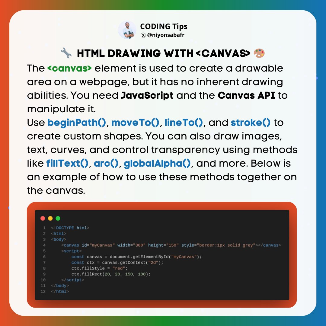 NiyonsabaFr's tweet image. 💡 Drawing with HTML Canvas
Create custom shapes with beginPath(), moveTo(), lineTo(), & stroke(). Add text, colors, transparency, & arcs using fillText(), fillRect(), globalAlpha(), & arc(). Unleash your creativity directly on the canvas! #LearnToCode #HTML5 #CanvasAPI…