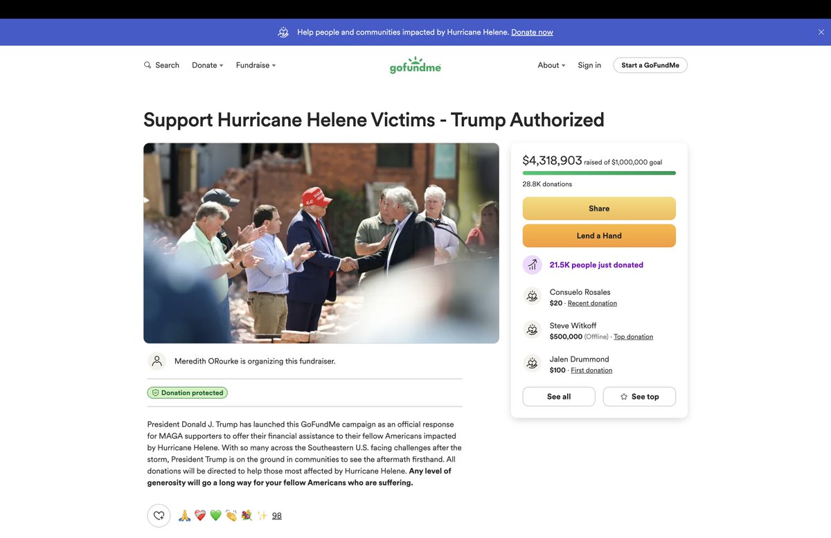 Trump’s go fund me for Hurricane Helene victims has now raised over $4.3 MILLION DOLLARS   

MEDIA WILL NOT SHARE THIS, YOU KNOW WHAT TO DO..