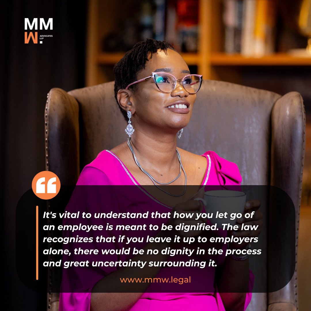 "How you let go of an employee is meant to be dignified. The law recognizes that if you leave it up to employers alone, there would  be no dignity in the process and great uncertainty surrounding it." 

WhatsApp: (+254) 714-349-587
info@mmw.legal 
mmw.legal