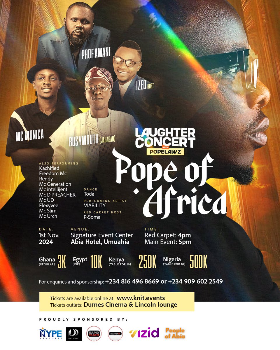 xClusivEpoPE's tweet photo. POPE OF AFRICA
1st Of November 

Tickets are also available online at https://t.co/79Dyo0VvSQ 

Please Help me retweet this🙏🏽🙏🏽 God bless you
#abiastate #comedyshow #Laughterconcertwithpopelawz https://t.co/1dD8jgNq3F