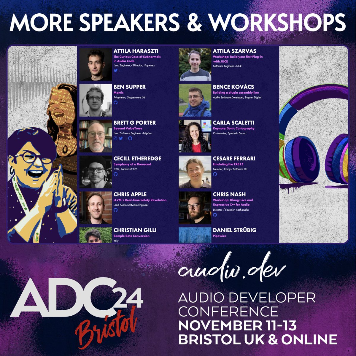 More Speakers and Workshops added ADC24 
conference.audio.dev/speakers/

ADC24 In-person Bristol UK &amp; Online 11-13 Nov

Register: audio.dev/tickets/
Schedule: conference.audio.dev/schedule-adc24/

#audio #developer #programmer #programming #community #plugins #DAW #DSP #gameaudio #AI #JUCE