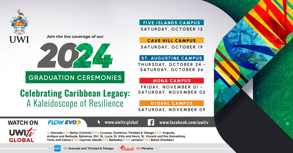 The 2024 graduation season is almost here. Join in the celebration of The UWI Class of 2024 via UWItv. Save the dates!

Five Islands Campus (Oct 12); Cave Hill Campus (Oct 19); St. Augustine Campus (Oct 24 – 26); Mona Campus (Nov 1 – 2); Global Campus (Nov 9)

 #UWIGrad2024