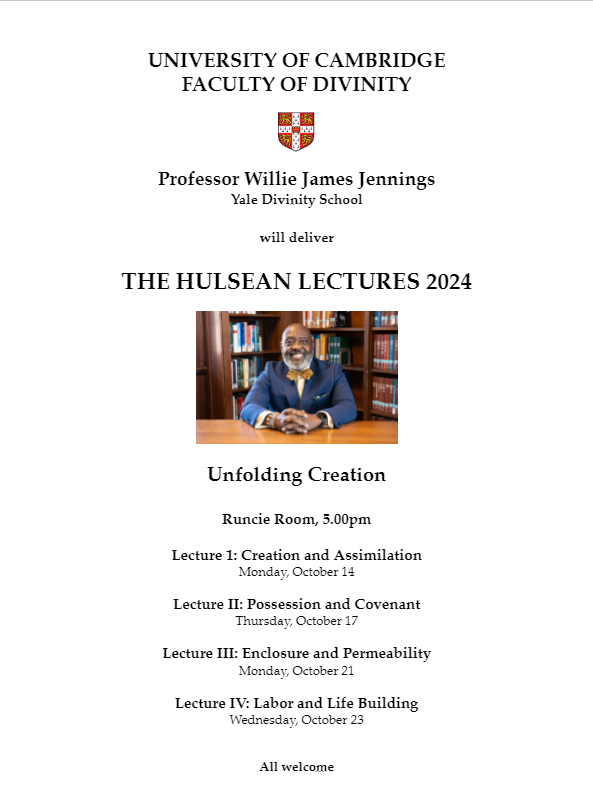 Simeon Zahl (@simeonzahl) on Twitter photo Super excited about this year's Hulsean Lectures - Prof. Willie Jennings (Yale Divinity School) on the theme 'Unfolding Creation', starting 14 October. Do come along if you are interested and can get to Cambridge! <a href="/CamDivinity/">Faculty of Divinity</a> Super excited about this year's Hulsean Lectures - Prof. Willie Jennings (Yale Divinity School) on the theme 'Unfolding Creation', starting 14 October. Do come along if you are interested and can get to Cambridge! <a href="/CamDivinity/">Faculty of Divinity</a>