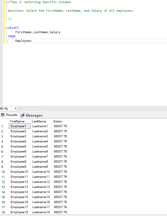 lawid3001's tweet image. Foundations of SQL
Day 2: Selecting Specific Columns
Question: Select the FirstName, LastName, and Salary of all employees.
@analystsleague
@RxData_
@iam_daniiel
#30daysSQLChallenge