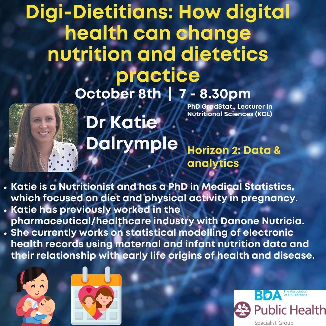 BDA Public Health Specialist Group (@bdapublichealth) on Twitter photo Digi-dietitians 8th Oct 7-8.30pm
@kv_dalrymple, a <a href="/KingsCollegeLon/">King's College London</a> nutrition lecturer and works on statistical modelling of electronic health records using maternal and infant data to research the relationship of early life origins with health and disease
buff.ly/3XJilFR Digi-dietitians 8th Oct 7-8.30pm
@kv_dalrymple, a <a href="/KingsCollegeLon/">King's College London</a> nutrition lecturer and works on statistical modelling of electronic health records using maternal and infant data to research the relationship of early life origins with health and disease
buff.ly/3XJilFR