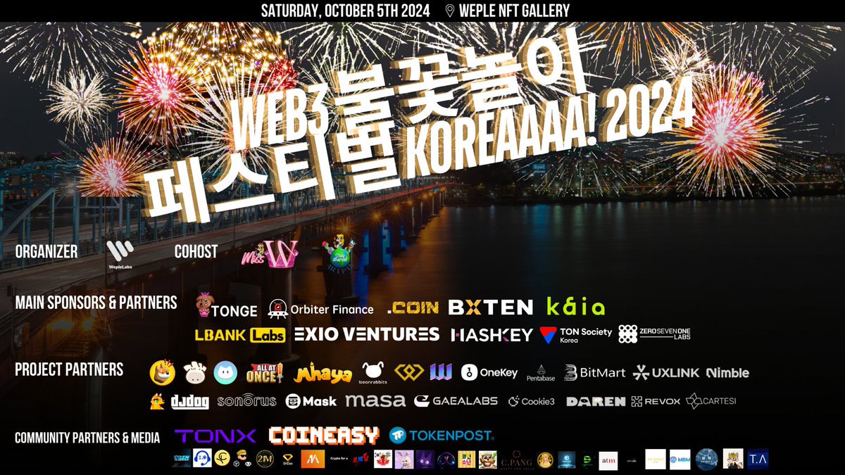 weplelabs's tweet photo. [Web3 Fireworks Festival Korea 2024]

Weple NFT Gallery
Uptober 5th
Register here: https://t.co/Rla24MAhp7

[Main Sponsors &amp; Partners]
@TONGEOFFICIAL @Orbiter_Finance @thedotcoin 
@BXTENglobal @KaiaChain @LBankLabs_Korea @ExioVentures @HashKeyGroup @TON_SocietyKR @071_labs https://t.co/2JNbcYQyJp