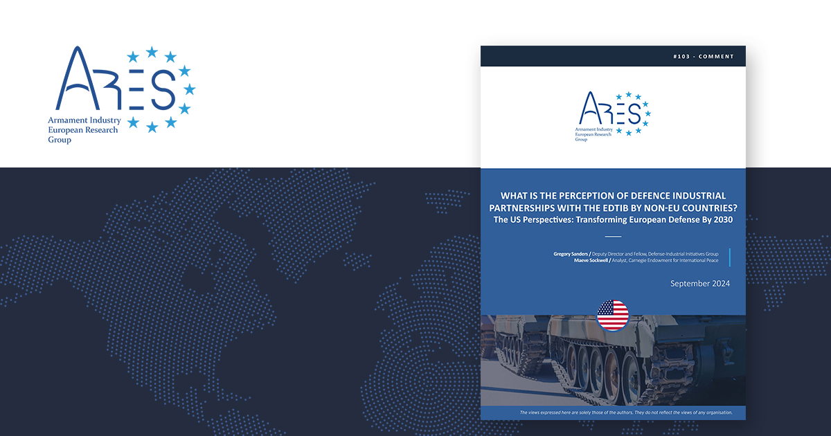 ARES Group (@aresgroup_eu) on Twitter photo 📄🇺🇸 WHAT IS THE PERCEPTION OF DEFENCE INDUSTRIAL PARTNERSHIPS WITH THE EDTIB BY NON-EU COUNTRIES? The #US Perspectives: Transforming European Defense By 2030
By <a href="/gregorysanders/">Greg Sanders</a> <a href="/CSIS/">CSIS</a> @csis_isp, and Maeve Sockwell <a href="/CarnegieEndow/">Carnegie Endowment</a>
📍 READ : cutt.ly/PeObRbvP 📄🇺🇸 WHAT IS THE PERCEPTION OF DEFENCE INDUSTRIAL PARTNERSHIPS WITH THE EDTIB BY NON-EU COUNTRIES? The #US Perspectives: Transforming European Defense By 2030
By <a href="/gregorysanders/">Greg Sanders</a> <a href="/CSIS/">CSIS</a> @csis_isp, and Maeve Sockwell <a href="/CarnegieEndow/">Carnegie Endowment</a>
📍 READ : cutt.ly/PeObRbvP