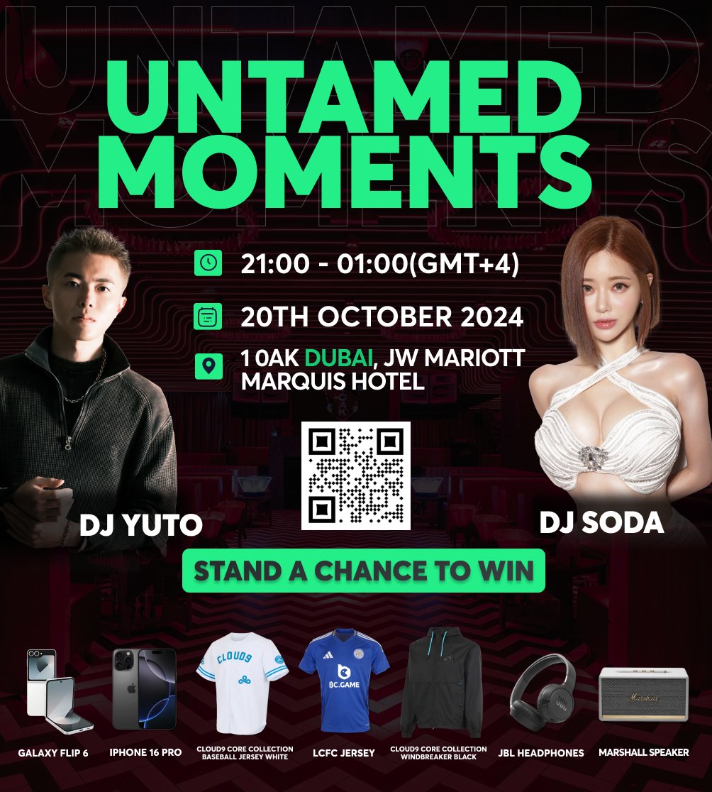 bcgame's tweet photo. 🚨 Dubai’s hottest party is here! 🚨

Join #UntamedMoments and party with @dj_soda_ & @djyuto_ at 1 OAK Dubai 🔥 Meet top crypto KOLs, sip on free-flow drinks, and play exciting games for a chance to win an @LCFC Jersey, @Cloud9 Gift box, #iPhone 16 Pro, #Samsung Galaxy Z Flip6, and more! 🎁

💥 BONUS: Twitter exclusive giveaway! Repost, use #UntamedMoments #blockchainlife2024 #bcgame, and tag 3 friends to win exclusive secret Prize! 🎉

📅 Oct 20 | 9 PM - 1 AM
📍 1 OAK Dubai
🔗 Don’t miss out – Sign up now: https://t.co/aCtiMTpmt0