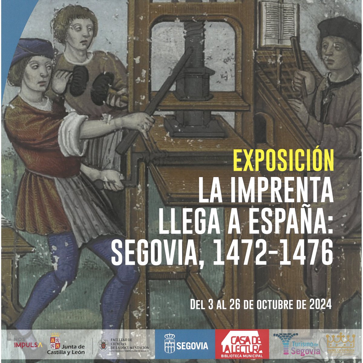 Inaugurada la exposición: “La imprenta llega a España: Segovia, 1472-1476”
La #exposición muestra cómo es el arte de imprimir, inventado por Gutenberg a mediados del siglo XV.
Del 3 al 28 de OCT de martes a viernes de 11:00 a 14:00 y de 17:00 a 20:00. Sábados de 11:00 a 14:00H