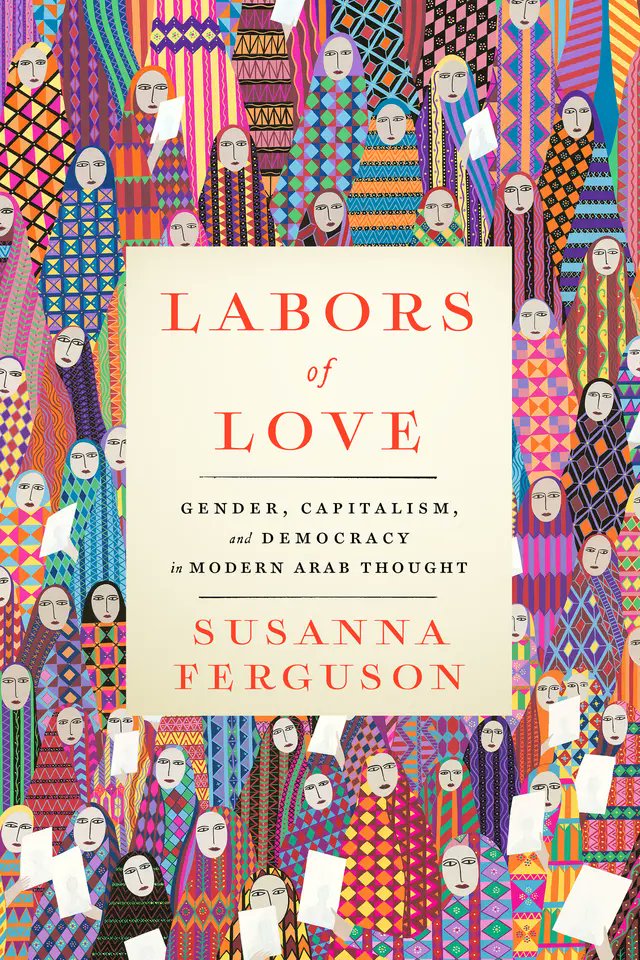How did women shape modern Arab political thought? Longtime OHP contributor Susanna Ferguson explores this in her new book, Labors of Love, showing how 19th &amp; 20th c. women writers addressed morality, labor &amp; democracy through tarbiyah (child-rearing). ottomanhistorypodcast.com/2024/09/sferg.…