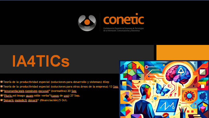 📢 Mañana, último webinario de la serie #IA4TICs dedicado a las oportunidades de financiación de la #iA  
🗣️ <a href="/jrlopezbenito/">Jorge R. López Benito</a> evaluador UE
🗣️ Luis Rey, director de <a href="/INEO_org/">INEO</a> 
🗣️ Antonio Alcolea, dirección del dato <a href="/SEDIAgob/">S.E. Digitalización e Inteligencia Artificial</a> 
accede al webinario a través de tu asociación <a href="/conetic/">Conetic</a>