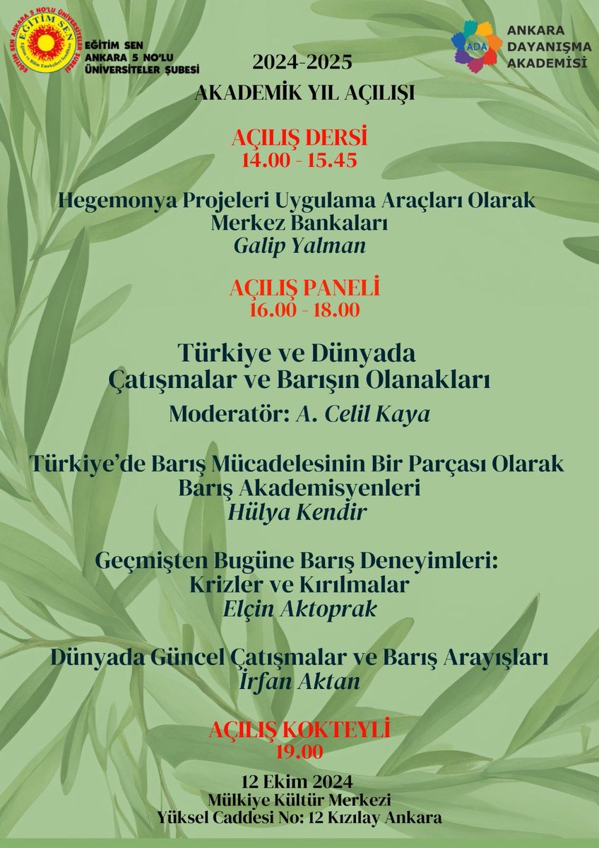 Sendikamız tarafından 2012-2013 Eğitim Öğretim yılı başından bu yana düzenli olarak gerçekleştirilen Akademik Yıl Açılışı bu yıl Ankara Dayanışma Akademisi ve Eğitim Sen Ankara 5 Nolu Üniversiteler Şubesi olarak ortaklaşa yapılacak.