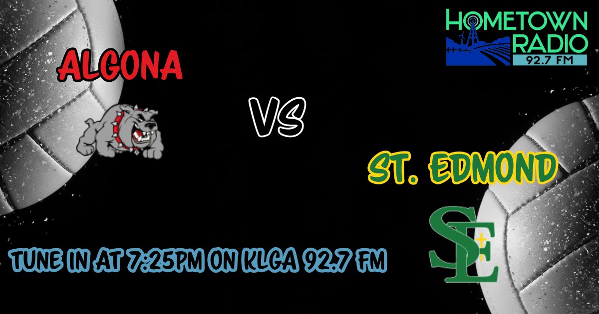 Join us tonight for high school volleyball on KLGA 92.7 FM as Algona takes on St. Edmond!