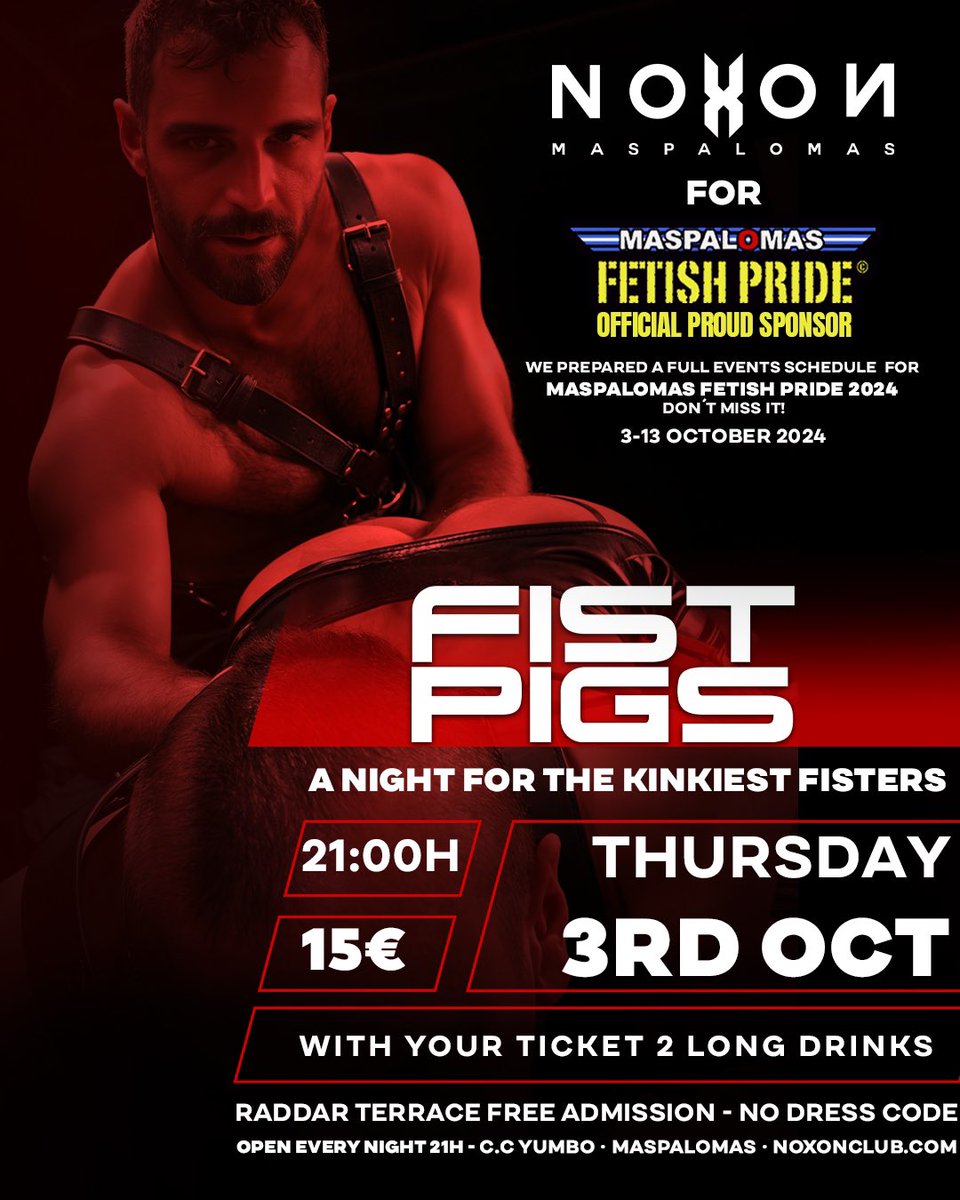 And finally today begins the  <a href="/MFW_GC/">MaspalomasFetishPride</a> FIST PIGS
IS YOUR H0LE READY? FIST PIGS IS HERE! WE ADAPTED OUR 200M2 DARK ROOM WITH 5 SLINGS.
@fistandfuck 
📅 THURSDAY 3RD OCT
🕒 21H
🏛 NOXON MASPALOMAS
💰 15€ ENTRY INCLUDES 1 LONG DRINK OR 2 BEERS
MORE INFO noxonclub.com
