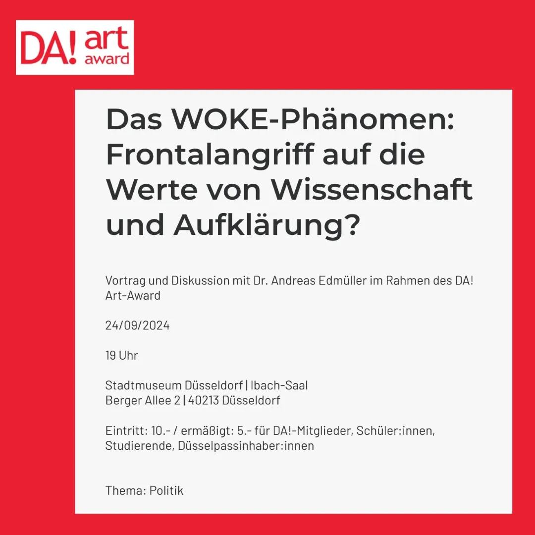 Im Rahmen unserer Ausstellung im Stadtmuseum Düsseldorf begrüßen wir am 24.09. unseren nächsten Gast:
Dr. Andreas Edmüller stellt seinen vieldiskutierten Vortrag vor, der sich mit dem Woke-Phänomen und seinen gesellschaftlichen Auswirkungen beschäftigt. 
#checkyourdogma
