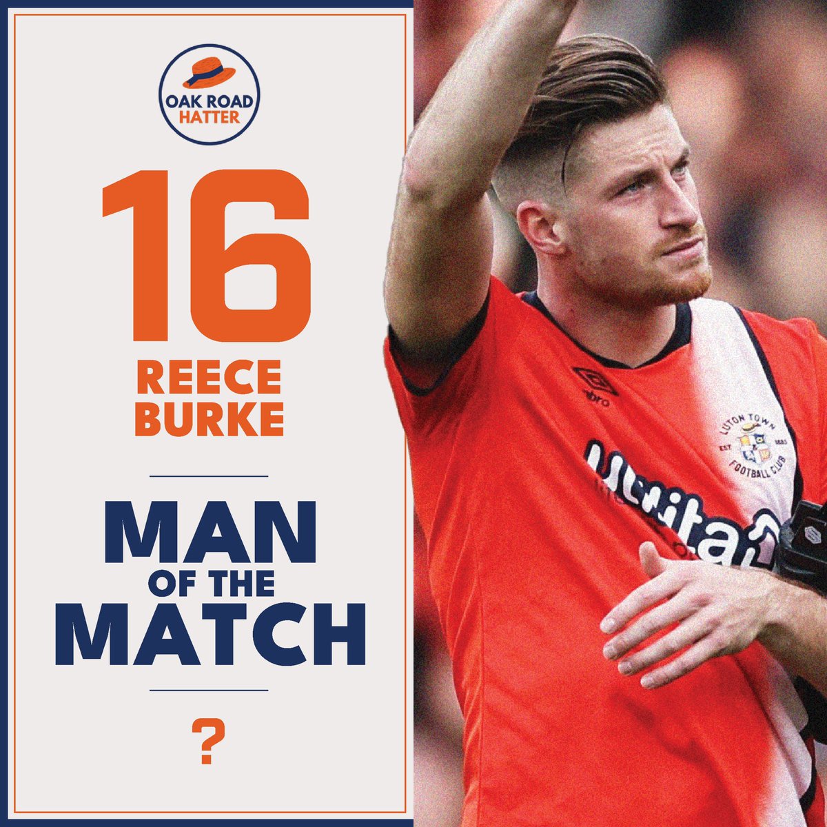 OakRoadHatter's tweet photo. 👒🏆 ORH Man of the Match

A big win… but we didn’t make it easy! 😅

Here are the ORH nominations, but who is your MOTM? 

🔸 Carlton Morris
🔸 Reece Burke
🔸 Mark McGuinness 
🔸 Other (comment below)

Vote below, or comment your choice! ⤵️ 

#LTFC #COYH #LUTSHW https://t.co/kfDxRGNYkl