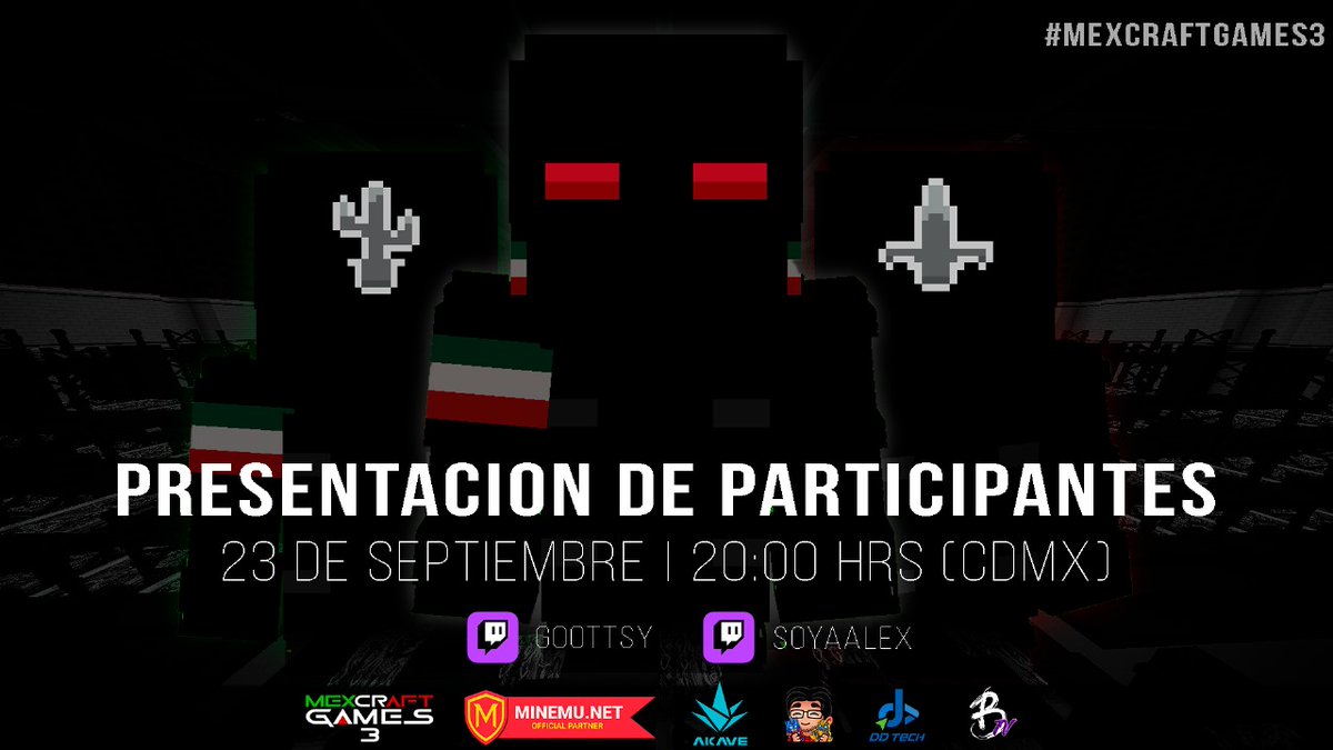¡El momento ha llegado!

Después de un camino desafiante, hemos seleccionado a las personas más capacitadas para esta épica aventura.

Te esperamos este 23 de septiembre a las 8 PM en Ttv/SoyaAlex y Ttv/Goottsy. 

¡No olvides usar el hashtag #MexcraftGames3 en redes! 🇲🇽