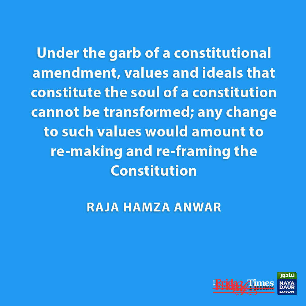 TFT_'s tweet photo. Under the garb of a constitutional amendment, values and ideals that constitute the soul of a constitution cannot be transformed; any change to such values would amount to re-making and re-framing the Constitution. Writes @RajahAnwar

Read more👇
https://t.co/VNpPcHynTc https://t.co/jelNqnERkC