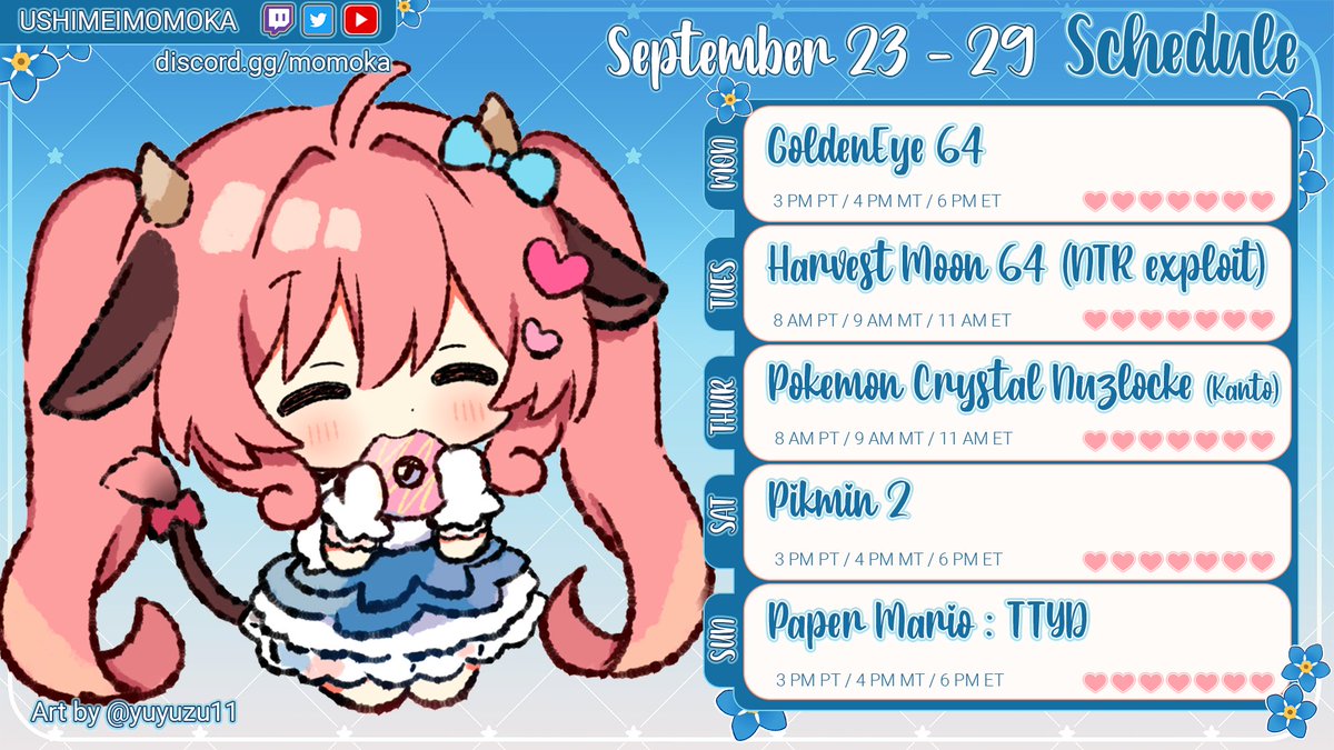 Schedule for the upcoming week!

It all makes sense now, right?

More information can always be found on my discord server because we have a lot of unlisted community watch alongs there!

Looking forward to this week! Lots of Momo! Muu!