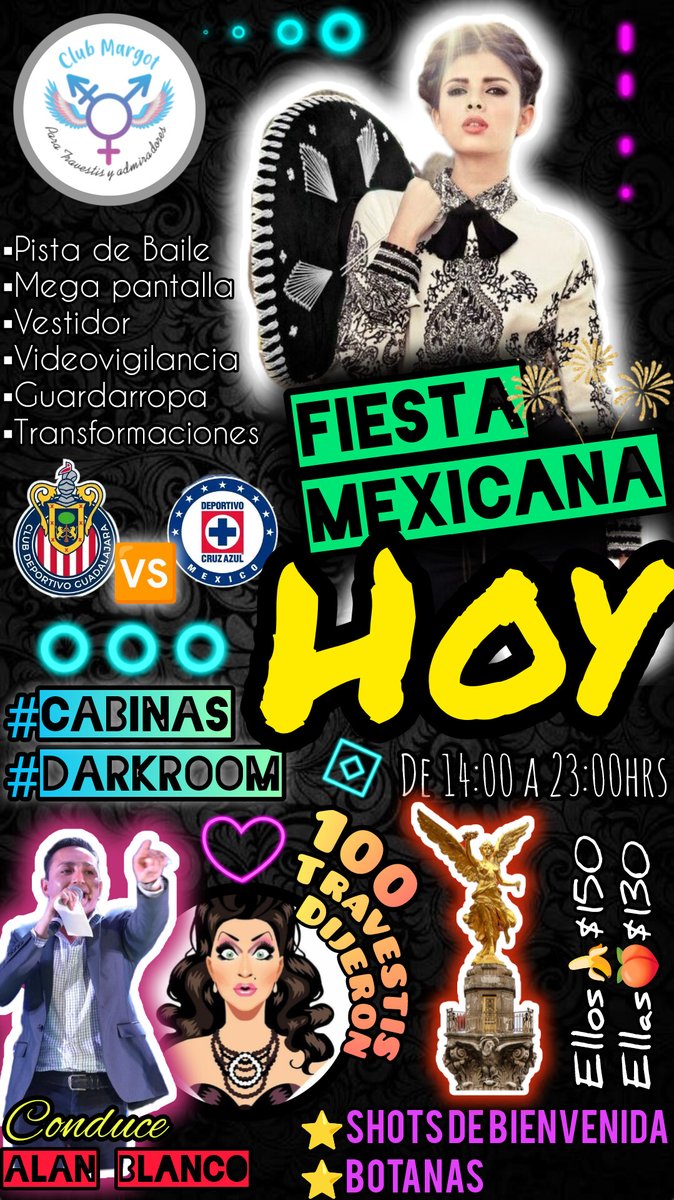 CLUBMARGOT1's tweet photo. 🌵🤠 ES #HOY 🤠🌵
🥳🇲🇽 #FIESTA #MEXICANA 🇲🇽🥳
🕑 De 14 a 23hrs 🕚
▪️SHOTS DE BIENVENIDA
▪️BOTANAS
▪️EL CLÁSICO CRUZ AZUL VS CHIVAS
▪️1️⃣0️⃣0️⃣ TRAVESTIS DIJERON, conducido por el talentoso #AlanBlanco
Acompáñanos a pasarla INCREÍBLE 😍
⭐ EL AMBIENTE ES NUESTRO⭐
@Ferchis_Yolo https://t.co/tQ74JNqsGa