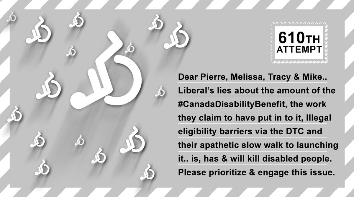 Dear <a href="/PierrePoilievre/">Pierre Poilievre</a>, <a href="/MelissaLantsman/">Melissa Lantsman</a>, <a href="/TracyGrayKLC/">Tracy Gray</a> &amp; <a href="/MikeLakeMP/">Mike Lake</a>

Day 610 of trying to reach you for an interview, intervention or action. Our Disabled citizens deserve functional realization of their Human rights.

A #CanadaDisabilityBenefit broken at launch, helps NO ONE.