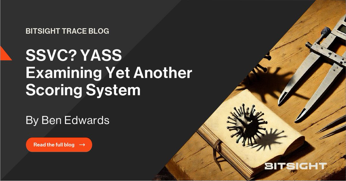 Bitsight's tweet photo. Do you find yourself wishing there were more security acronyms? Well if you say YASS, let Ben Edwards guide you through the analysis of SSVC, Yet Another Scoring System. https://t.co/Y5Y3DGmDC5
#BitsightTRACE #SSVC #KEVCatalog https://t.co/TVGOs4IT2d