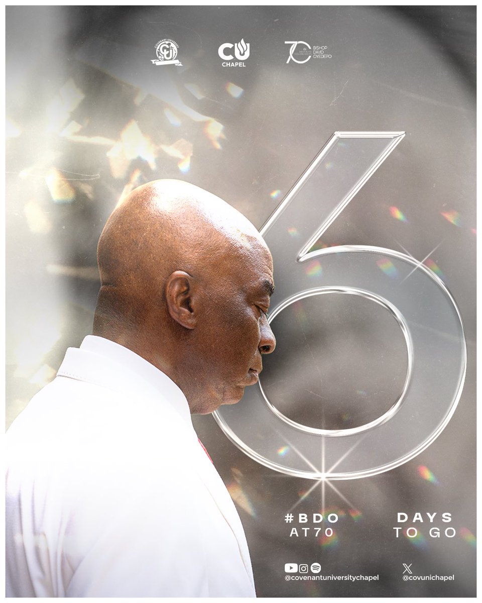 6 days to go to our very own Chancellor; Bishop David Oyedepo’s 70’th birthday 🤩🔥