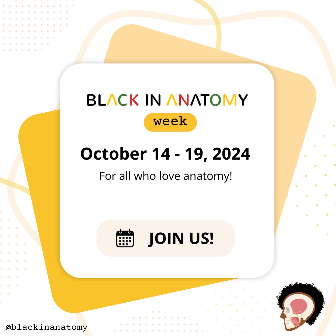 Save the date! The 4th Annual Black in Anatomy Week is October 14-19. Join us for a week of research, education, professional development, and creativity!

Don't miss our virtual events for all #anatomy enthusiasts!

Stay tuned for the #BlackinAnatWeek schedule!

#BlackinAnat