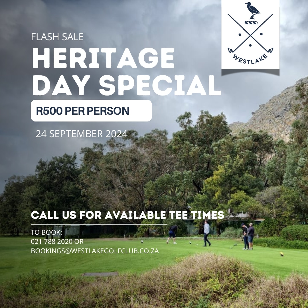 ⚡ FLASH SALE ⚡...this Heritage Day, play at Westlake for only R500pp.

Don't miss out!

Contact our team for available tee times:
☎️ 021 788 2020
✉️ bookings@westlakegolfclub.co.za