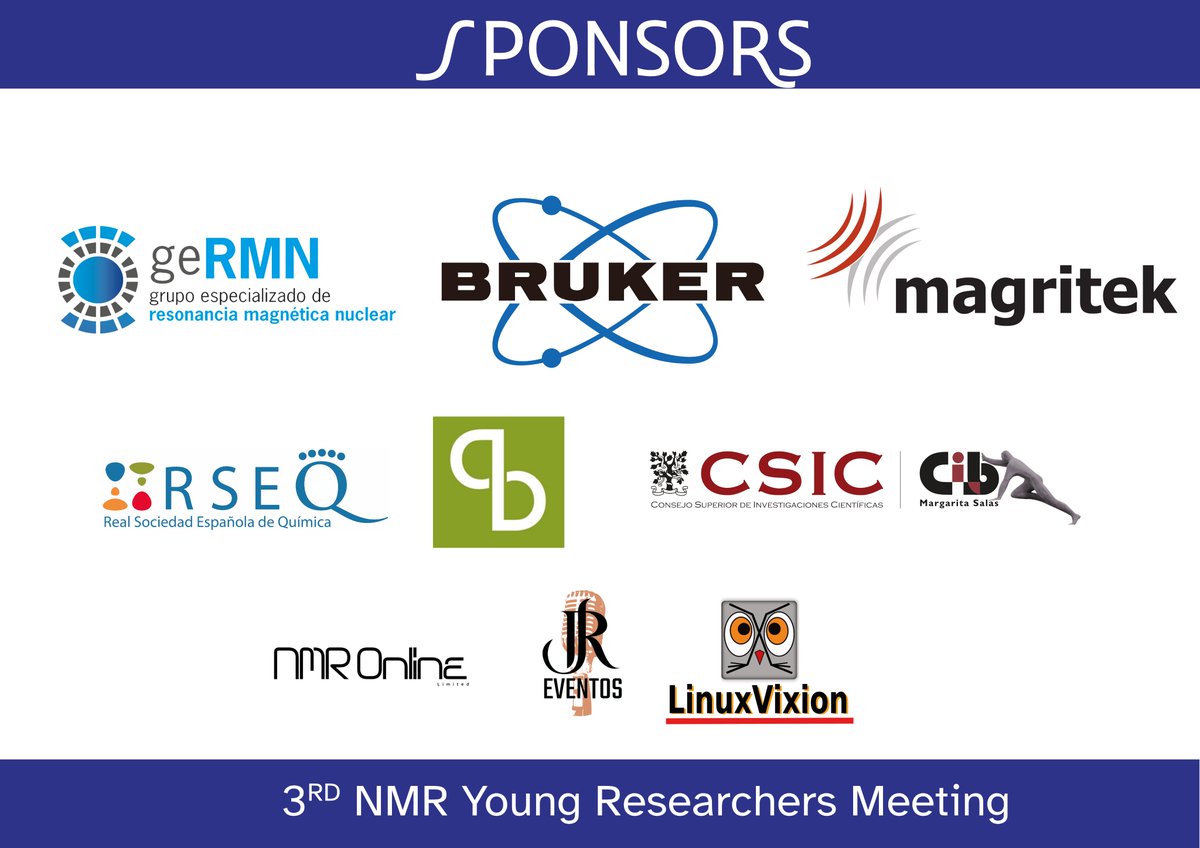 3rd NMR Young Researchers Meeting (@germn_junior) on Twitter photo The 3rd NMR Young Researchers Meeting would not have been possible without the help of our sponsors, thank you very much for your support.
<a href="/germn_rseq/">GERMN RSEQ</a> <a href="/bruker/">Bruker</a> <a href="/magritek/">Magritek</a> <a href="/RSEQUIMICA/">RSEQ</a> <a href="/GEqbioRSEQ/">Grupo QBio RSEQ</a> <a href="/CIB_CSIC/">CIB Margarita Salas (CSIC)</a> <a href="/nmronline/">NMR Online Limited</a> <a href="/LVixion/">LinuxVixion</a> The 3rd NMR Young Researchers Meeting would not have been possible without the help of our sponsors, thank you very much for your support.
<a href="/germn_rseq/">GERMN RSEQ</a> <a href="/bruker/">Bruker</a> <a href="/magritek/">Magritek</a> <a href="/RSEQUIMICA/">RSEQ</a> <a href="/GEqbioRSEQ/">Grupo QBio RSEQ</a> <a href="/CIB_CSIC/">CIB Margarita Salas (CSIC)</a> <a href="/nmronline/">NMR Online Limited</a> <a href="/LVixion/">LinuxVixion</a>