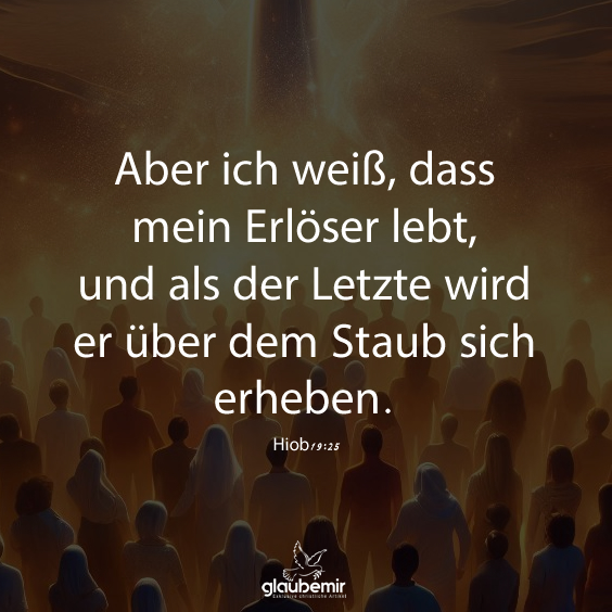 glaubemir7's tweet photo. Aber ich weiß, dass mein Erlöser lebt, und als der Letzte wird er über dem Staub sich erheben. Hiob 19:25
#Bibel #Hiob #bibelvers #christlichesprüche #glaube #hoffnung #bibelzitate https://t.co/96ib3Awjk9