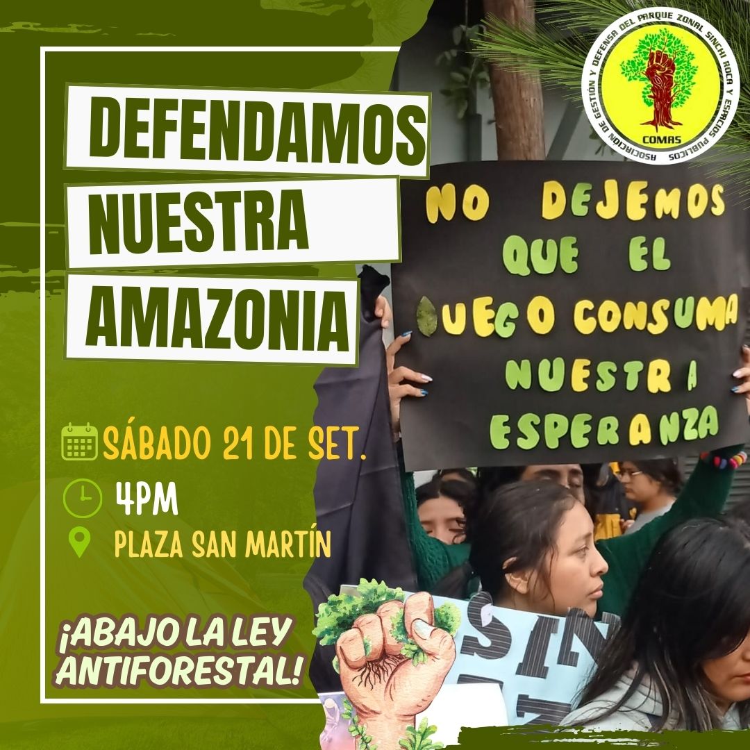 Defendamos nuestra Amazonia, hoy sábado 21 de set.