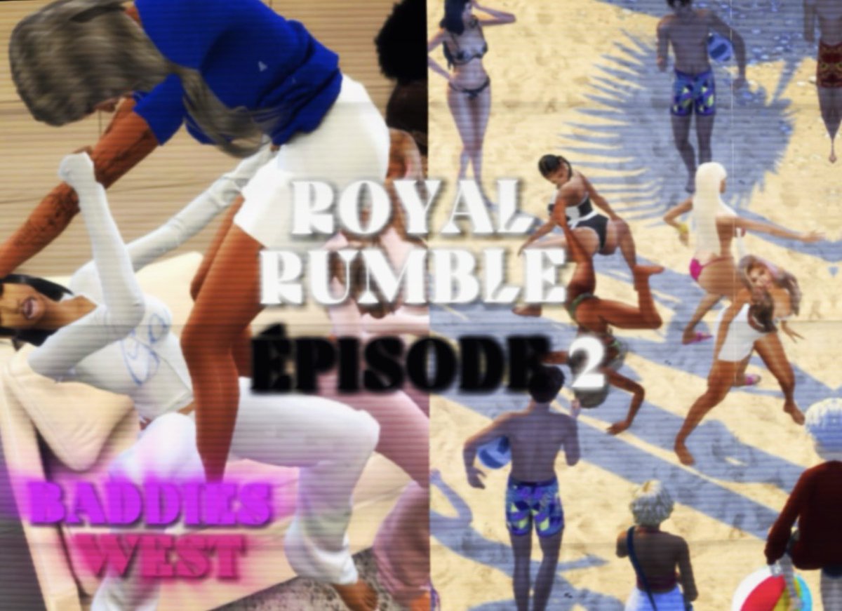 Baddies West Épisode 2: ROYAL RUMBLE 💥
#BADDIESWESTSIMS 🔥
wattpad.com/1473607050?utm…