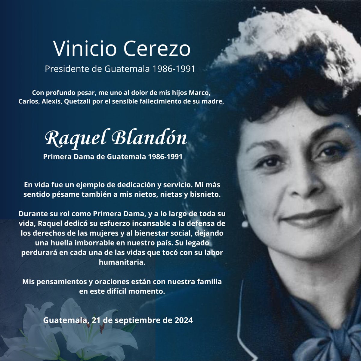 Que en paz descanse Raquel Blandón, madre de mis hijos, Exprimera Dama, una mujer cuyo legado y trabajo a favor de las causas sociales quedará escrito para siempre en la historia de Guatemala.

Acompaño a mis hijos, nietos, bisnietos y a toda la familia en este difícil momento.