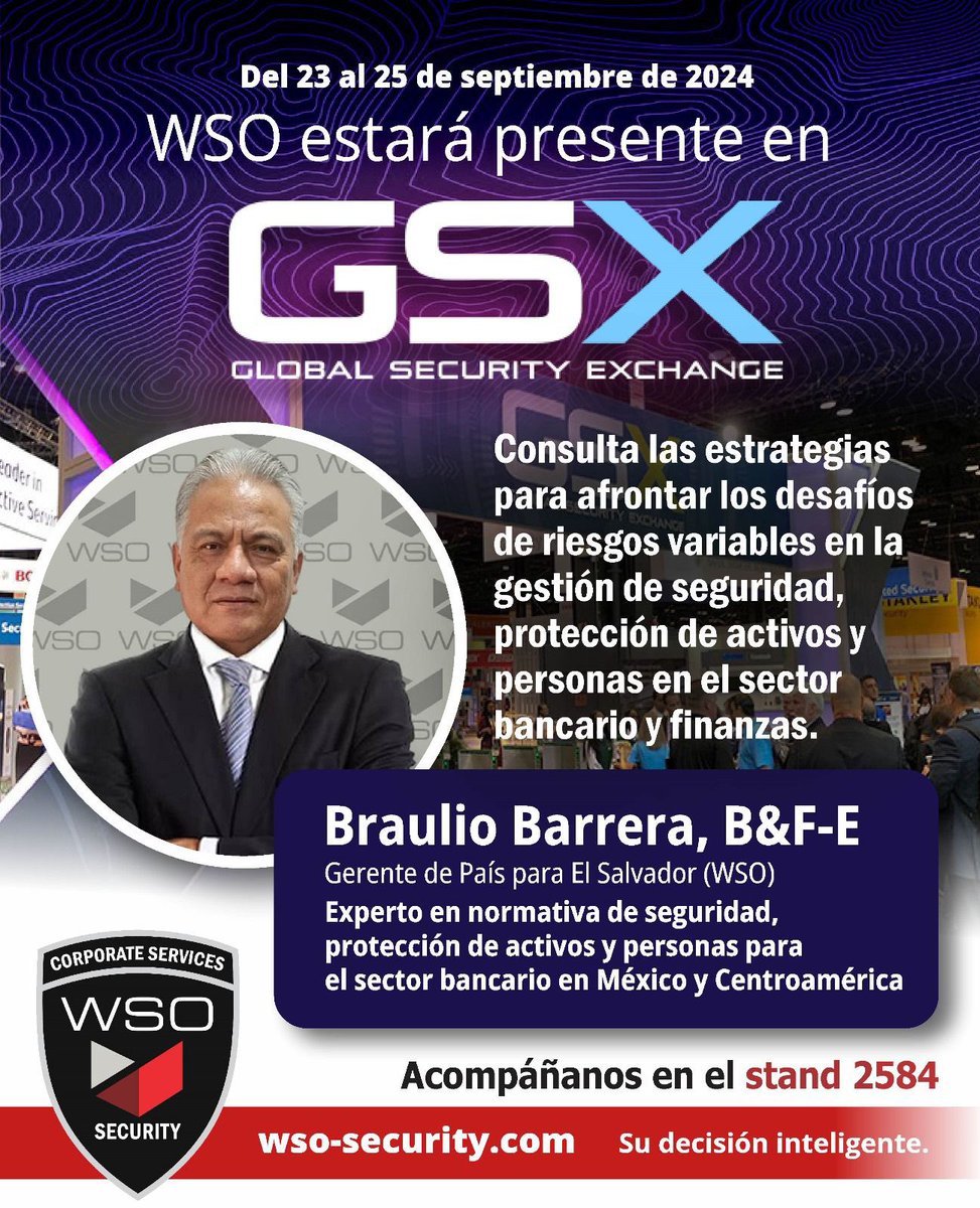 WSO_Security's tweet image. Consultan las estrategias para afrontar los desafíos de riesgo variable en la gestión de seguridad, protección de activos y personas en el sector bancario y finanzas.
De la mano de Braulio Barrera, B&amp;amp;F-E
Gerente de país para El Salvador (WSO)
