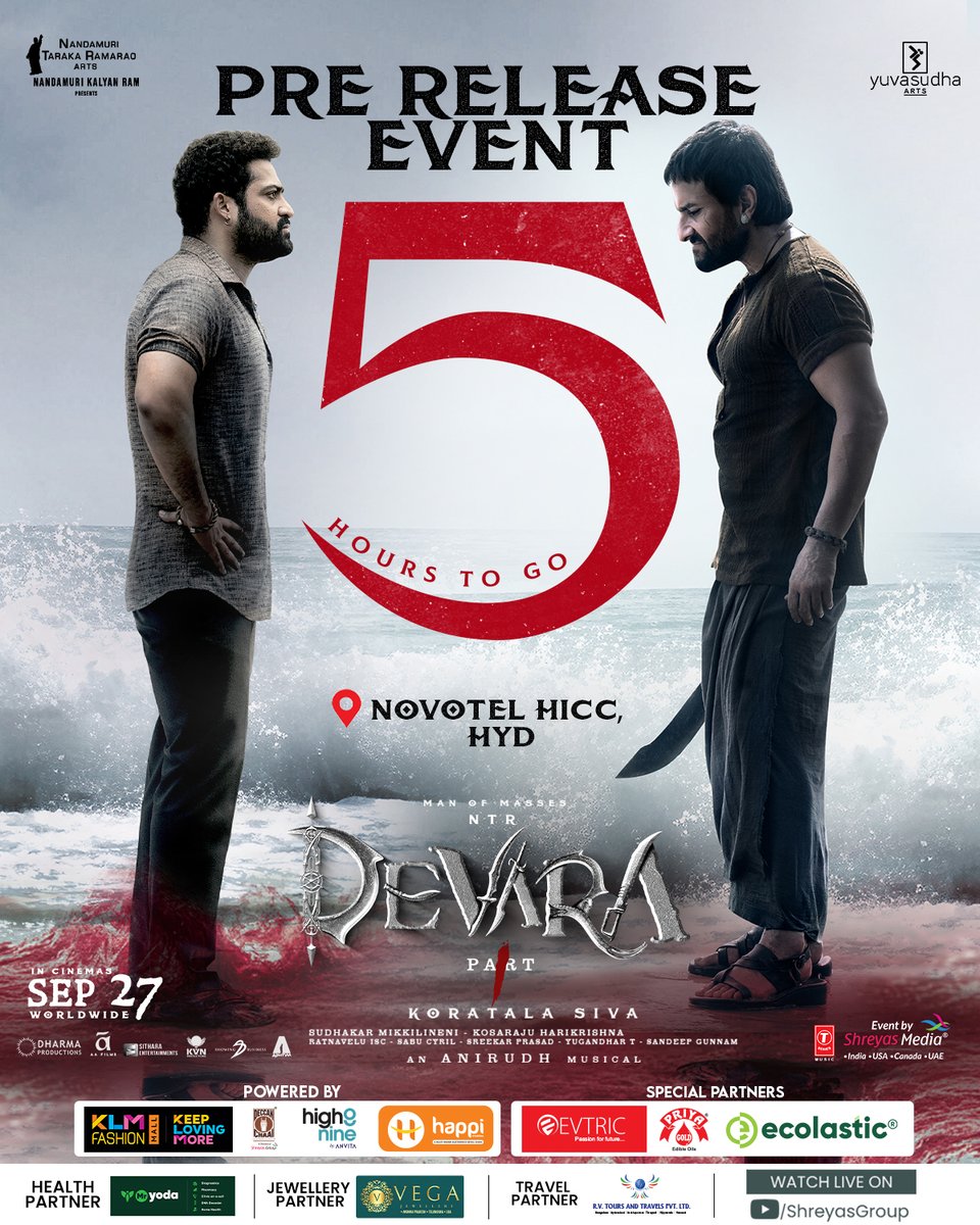 shreyasgroup's tweet photo. Just 5⃣ hours stand between you and the Electrifying Pre-Release Event of #Devara! The energy is about to hit a whole new level! 🤩🔥

📍 Novotel HICC, Hyd.

Powered by @KLM_FashionMall  #DeccanChai #HighNine @HappiMobiles

Special Partners: @EvtricL @priyagoldoildm @EcolasticIndia

Health Partner: @Yodadiagnostics  

Jewellery Partner: #VegaJewellers 

Travel Partner: #RVToursAndTravels 

Massive Events & Promotions by @shreyasgroup ✌️

#DevaraOnSep27th

Man of Masses @tarak9999 #KoratalaSiva #SaifAliKhan #JanhviKapoor @anirudhofficial
@NANDAMURIKALYAN 
@sitharaents @kvnproductions @sbbyssk @Hamsinient @SriLakshmiMovie @DevaraMovie @Tseries @tseriessouth @shreyasmedia