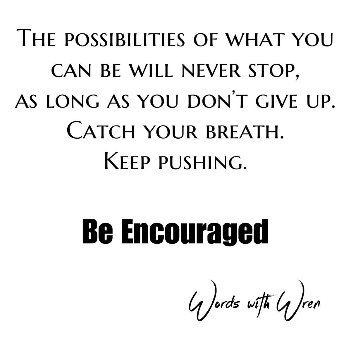 words_with_wren's tweet image. #wordswithwren #decidedrivepress #beencouraged #hush_and_hustle ##positivity #positivevibes #positive #aspiration #inspiration #selfcare #selflove #love #care #careforothers #dreambig #catchyourbreath #keeppushing #dontgiveup #nevergiveup #youdeserrveit #begreat #greatness