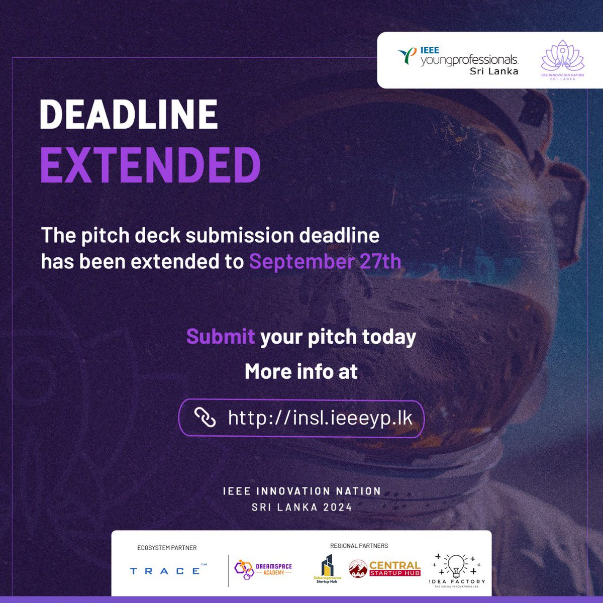 IEEEINSL's tweet photo. 𝗬𝗼𝘂𝗿 𝗴𝗿𝗲𝗮𝘁 𝗶𝗱𝗲𝗮𝘀 𝗱𝗲𝘀𝗲𝗿𝘃𝗲 𝗮𝗻𝗼𝘁𝗵𝗲𝗿 𝗰𝗵𝗮𝗻𝗰𝗲! 🚀

The submission deadline for your pitch deck has been extended!

🟣 New deadline: September 27th
🌐 Submit now: https://t.co/15JRnQkJrH

#ieee #ieeeyp #insl24  #lka https://t.co/P0ipebq2xI