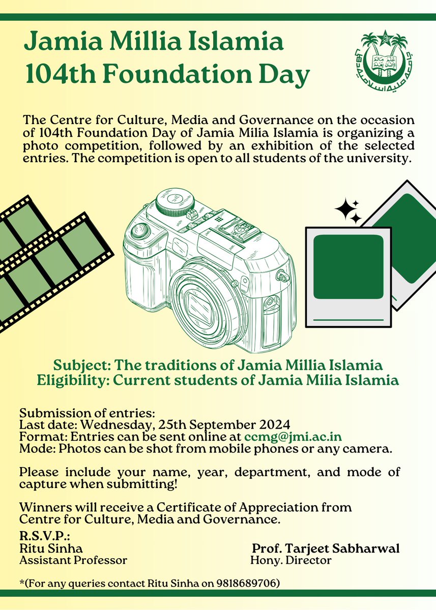 ccmg_jmi's tweet photo. Join our #PhotoCompetition for the 104th #FoundationDay! 
Theme: Traditions of Jamia
Deadline: Sept 25th, 2024 
Submit At: ccmg@jmi.ac.in 
Include your name, year, department, and mode of capture! 
Winners will get a Certificate of Appreciation! https://t.co/113k0y5lD0
